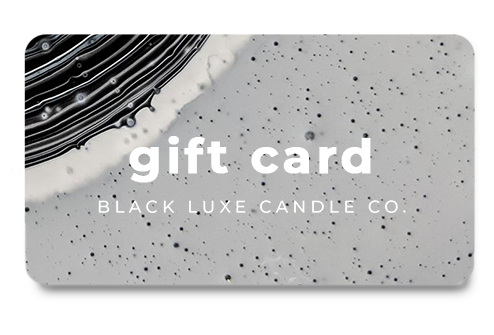 BLACK LUXE GIFT CARD - Black Luxe Candle Co.